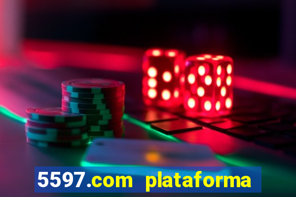 5597.com plataforma de jogos